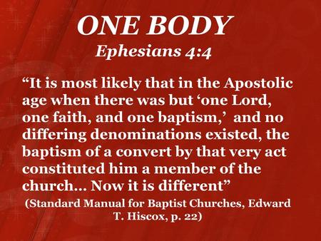 (Standard Manual for Baptist Churches, Edward T. Hiscox, p. 22)