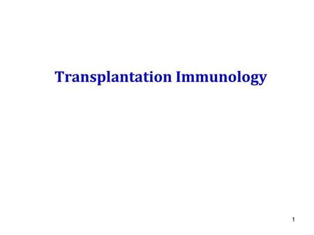 Transplantation Immunology