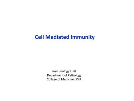 Cell Mediated Immunity