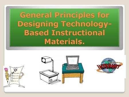 What are examples and non-examples of well-designed technology-based instructional materials?