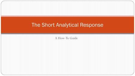 The Short Analytical Response