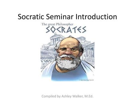 Socratic Seminar Introduction