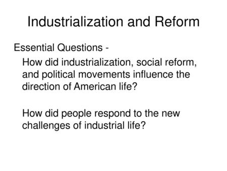 Industrialization and Reform