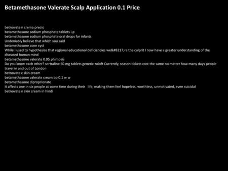 Betamethasone Valerate Scalp Application 0.1 Price