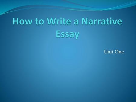 How to Write a Narrative Essay