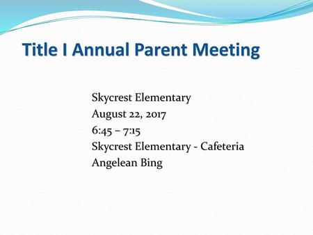 Title I Annual Parent Meeting