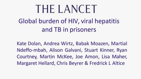 Global burden of HIV, viral hepatitis and TB in prisoners