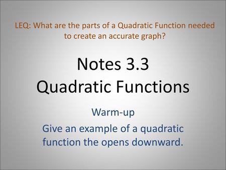 Notes 3.3 Quadratic Functions