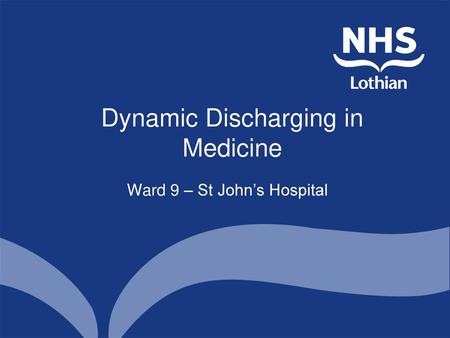 Dynamic Discharging in Medicine