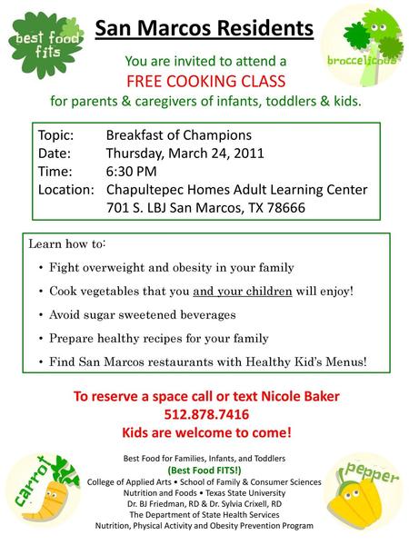 To reserve a space call or text Nicole Baker Kids are welcome to come!