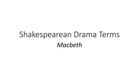 Shakespearean Drama Terms