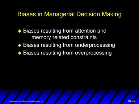 Biases in Managerial Decision Making