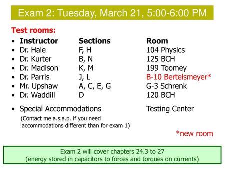 Exam 2: Tuesday, March 21, 5:00-6:00 PM