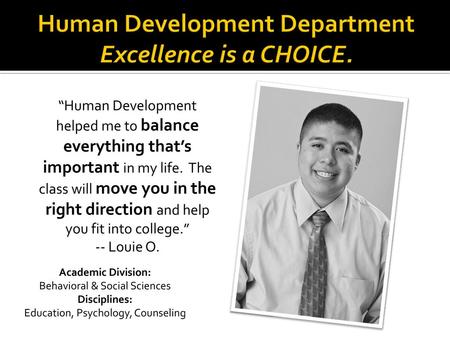 Human Development Department Excellence is a CHOICE.