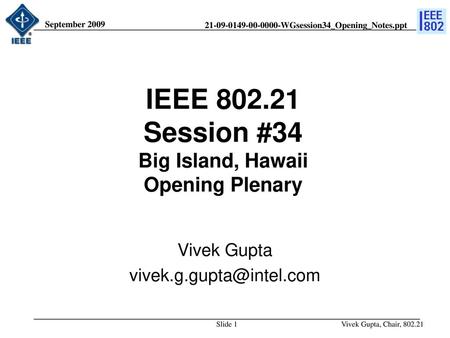 IEEE Session #34 Big Island, Hawaii Opening Plenary