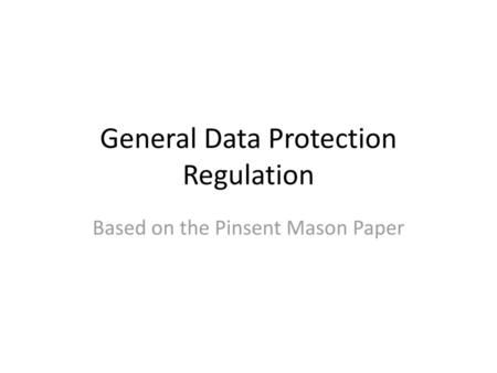 General Data Protection Regulation