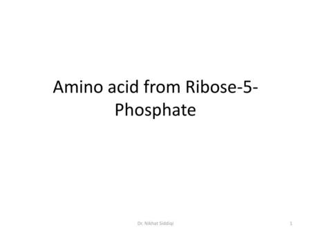 Amino acid from Ribose-5-Phosphate