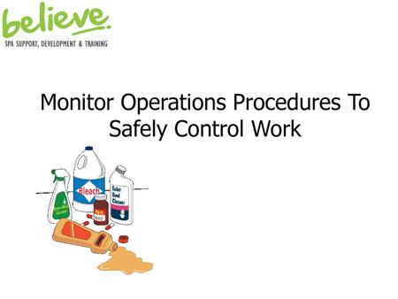 Monitor Operations Procedures To Safely Control Work