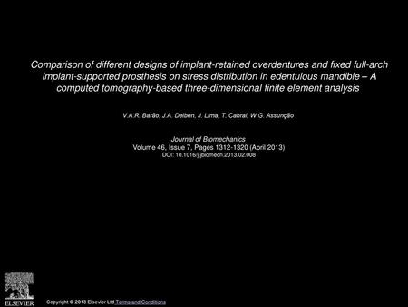 Comparison of different designs of implant-retained overdentures and fixed full-arch implant-supported prosthesis on stress distribution in edentulous.