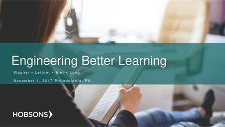 Engineering Better Learning