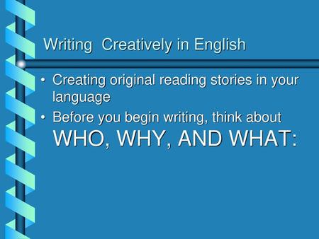 Writing Creatively in English