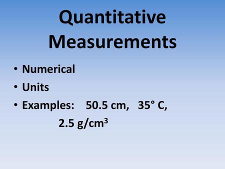 Quantitative Measurements