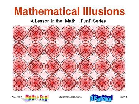 Mathematical Illusions