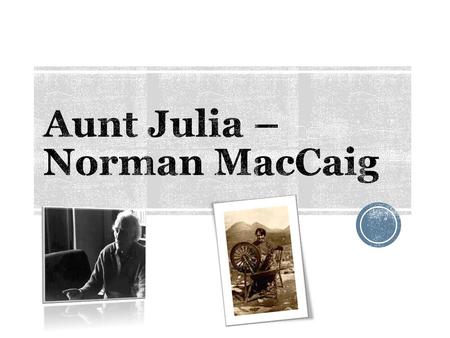 Aunt Julia – Norman MacCaig