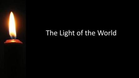 The Light of the World.