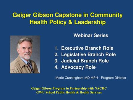 Geiger Gibson Capstone in Community Health Policy & Leadership