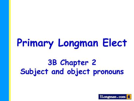 Subject and object pronouns