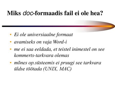 Miks doc-formaadis fail ei ole hea?