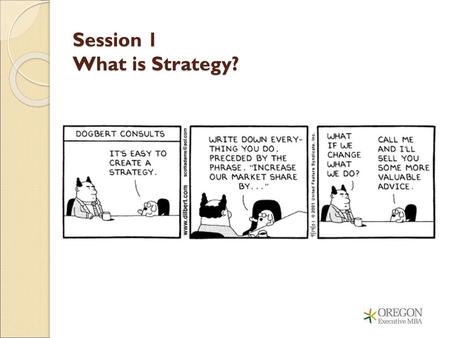 Session 1 What is Strategy?