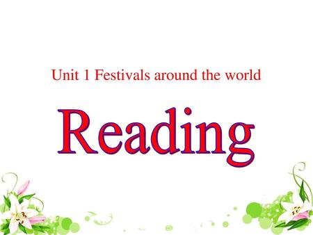 Unit 1 Festivals around the world