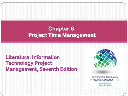 Chapter 6: Project Time Management