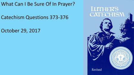 What Can I Be Sure Of In Prayer?