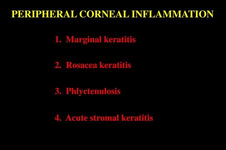 PERIPHERAL CORNEAL INFLAMMATION