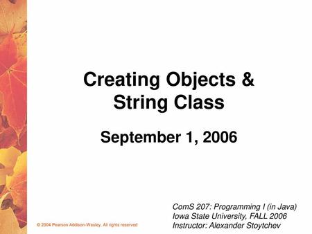 Creating Objects & String Class