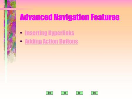 Advanced Navigation Features