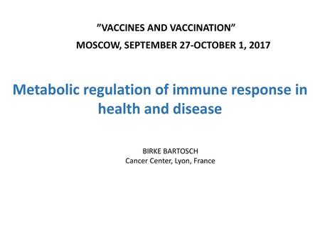 Metabolic regulation of immune response in health and disease