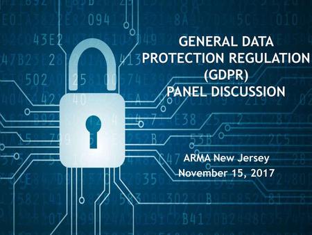 GENERAL DATA PROTECTION REGULATION (GDPR) PANEL DISCUSSION