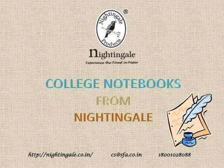 COLLEGE NOTEBOOKS FROM NIGHTINGALE