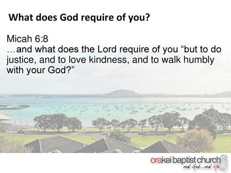 What does God require of you?