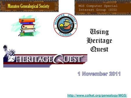 Using Heritage Quest 1 November 2011