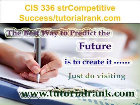 CIS 336 strCompetitive Success/tutorialrank.com