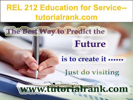 REL 212 Education for Service-- tutorialrank.com.