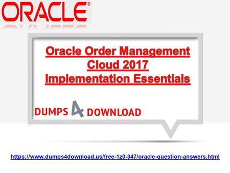 
2018 Dumps4download Oracle 1Z0-347 Dumps | 1Z0-347 Exam Questions Answers