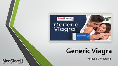 Generic Viagra: Finest ED Medicine