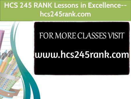 HCS 245 RANK Lessons in Excellence-- hcs245rank.com.