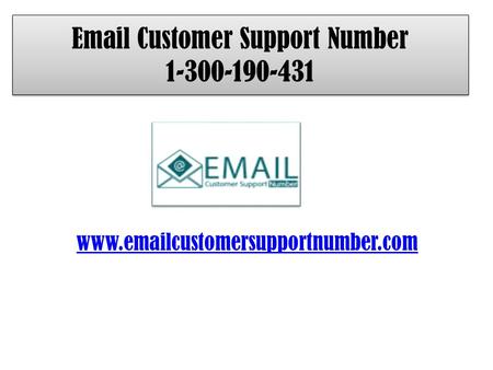 Email Customer Support Number 1-300-190-431
